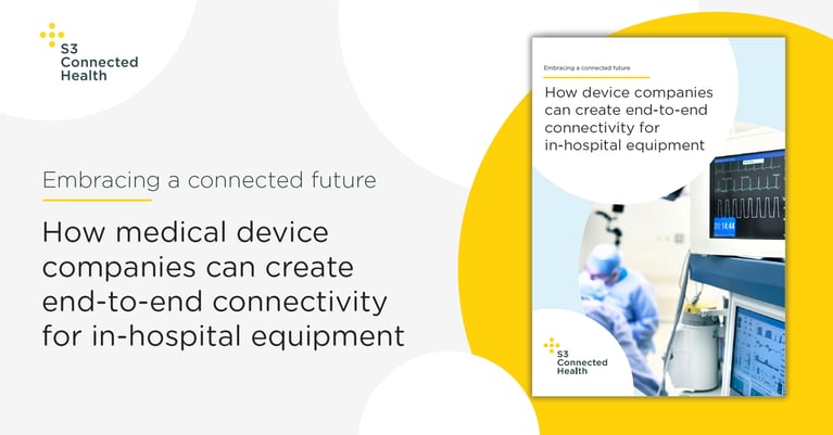 Whitepaper release: How medical device companies can create end-to-end connectivity for in-hospital equipment